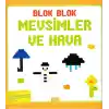 Blok Blok Mevsimler ve Hava