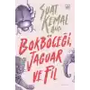 Bokböceği, Jaguar ve Fil