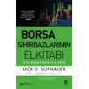 Borsa Sihirbazlarının Elkitabı: Büyük Yatırımcılardan Alınacak Dersler