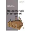 Bosna Hersek Medreseleri