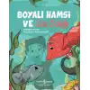 Boyalı Hamsi ve Süs Balığı