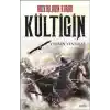 Bozkırların Kurdu - Kültigin