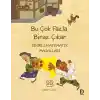 Bu Çok Fazla Biraz Çıkar