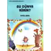 Bu Dünya Kimin?