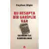 Bu Hesapta Bir Gariplik Var