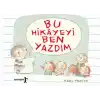Bu Hikayeyi Ben Yazdım
