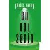 Bu Rol Senin