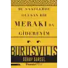 Bu Saatlerde Oluşan Bir Merakı Da Gidereyim