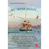 Bu Sefer Mavi...