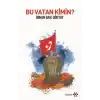 Bu Vatan Kimin?