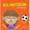 Bulamıyorum! Sen Yaparsın!