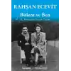 Bülent ve Ben - Bu Dünyadan Ben de Geçtim