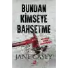 Bundan Kimseye Bahsetme