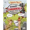 Burası Çanakkale Buradan Geçiş Yok
