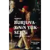Burjuvazinin Yükselişi, İmparatorluğun Çöküşü –Osmanlı Batılılaşması ve Toplumsal Değişim–