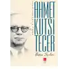 Bütün Şiirleri Ahmet Kutsi Tecer