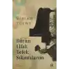Bütün Ufak Tefek Sıkıntılarım