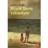 Büyük Deniz Yükseliyor