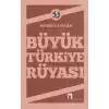 Büyük Türkiye Rüyası