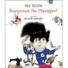 Büyüyünce Ne Olacağım?
