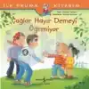 Çağlar Hayır Demeyi Öğreniyor