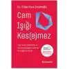 Cam Işığı Kesemez