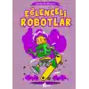 Canım Kitabım 4 - Eğlenceli Robotlar