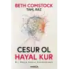 Cesur Ol Hayal Kur
