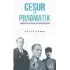 Cesur ve Pragmatik