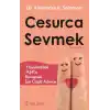 Cesurca Sevmek