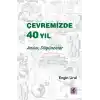 Çevremizde 40 Yıl - Anılar, Düşünceler