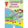 Çıkartmalı Etkinlik Kitabım - Yolculuk