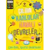 Çılgın Kablolar - Havalı Devreler