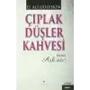 Çıplak Düşler Kahvesi