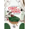 Çiroz ile Horoz