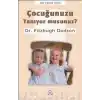 Çocuğunuzu Tanıyor musunuz ?
