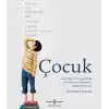 Çocuk - Çocukluğun İlk Yaşlarında Çocuklar Nasıl Düşünür, Öğrenir ve Büyür