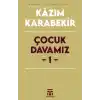 Çocuk Davamız - 1
