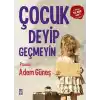 Çocuk Deyip Geçmeyin