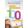 Çocuk Eğitiminde 100 Temel Kural