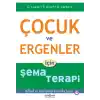 Çocuk ve Ergenler için Şema Terapi