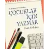 Çocuklar İçin Yazmak