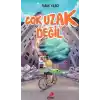 Çok Uzak Değil