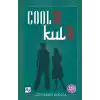 Cool Değil Kul Evlat