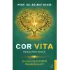 Cor Vita: Demir Protokolü