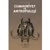 Cumhuriyet ve Antropoloji