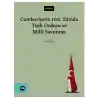 Cumhuriyetin 100. Yılında Türk Ordusu ve Millî Savunma