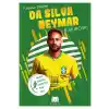 Da Silva Neymar - Futbolun Dahileri