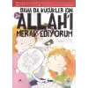 Daha Da Küçükler İçin Allahı Merak Ediyorum 4