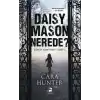 Daisy Mason Nerede?